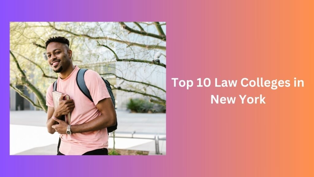 Top 10 Law Colleges in New York